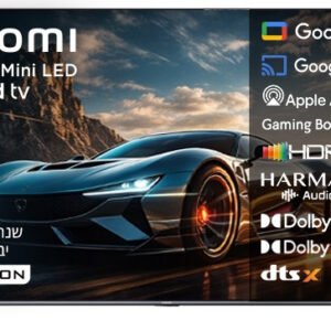 טלוויזיה חכמה 55" Xiaomi MiniLED 4K שיאומי TV S Pro MiniLED 55 (2026) L55MB-SME
